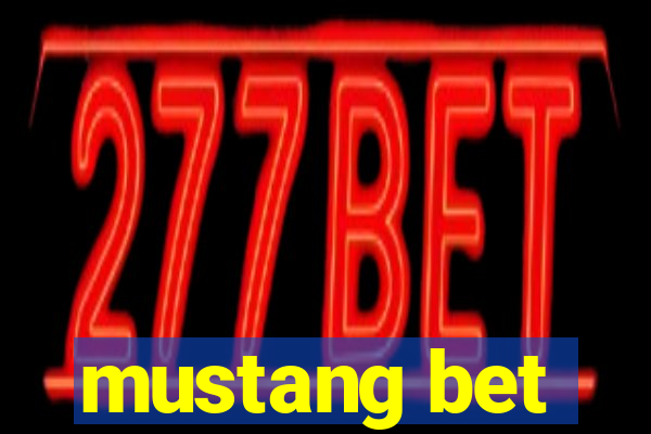 mustang bet